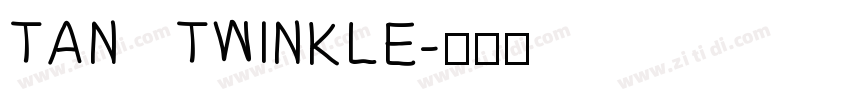TAN   TWINKLE字体转换